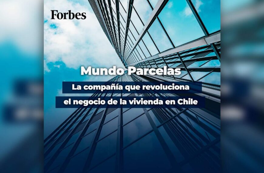 Mundo Parcelas aparece en Forbes