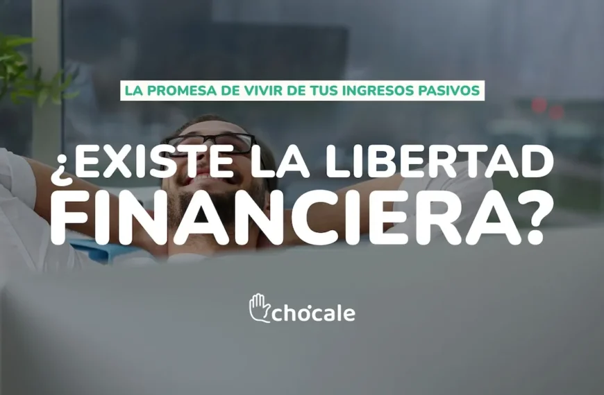 Libertad financiera: ¿Es posible lograrla realmente?